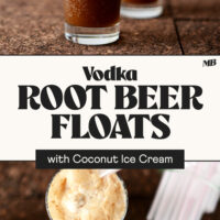 Overhead and side views of glasses of our Vodka Root Beer Float recipe made with coconut ice cream