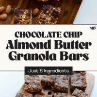 Overhead photos of Chocolate Chip Almond Butter Granola Bars on a cutting board with text that says just 6 ingredients