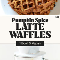 Photos of a pumpkin spice latte waffle and a mug of coffee with text between the photos that says 1 bowl and vegan