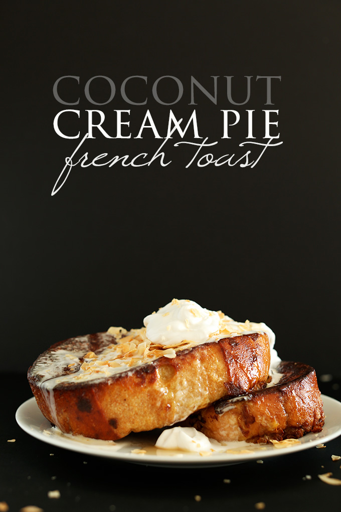 Slices of Coconut Cream Pie French Toast for a decadent dairy-free breakfast