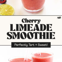 Side and angled views of glasses of our Cherry Limeade Smoothie recipe with text that says perfect tart and sweet