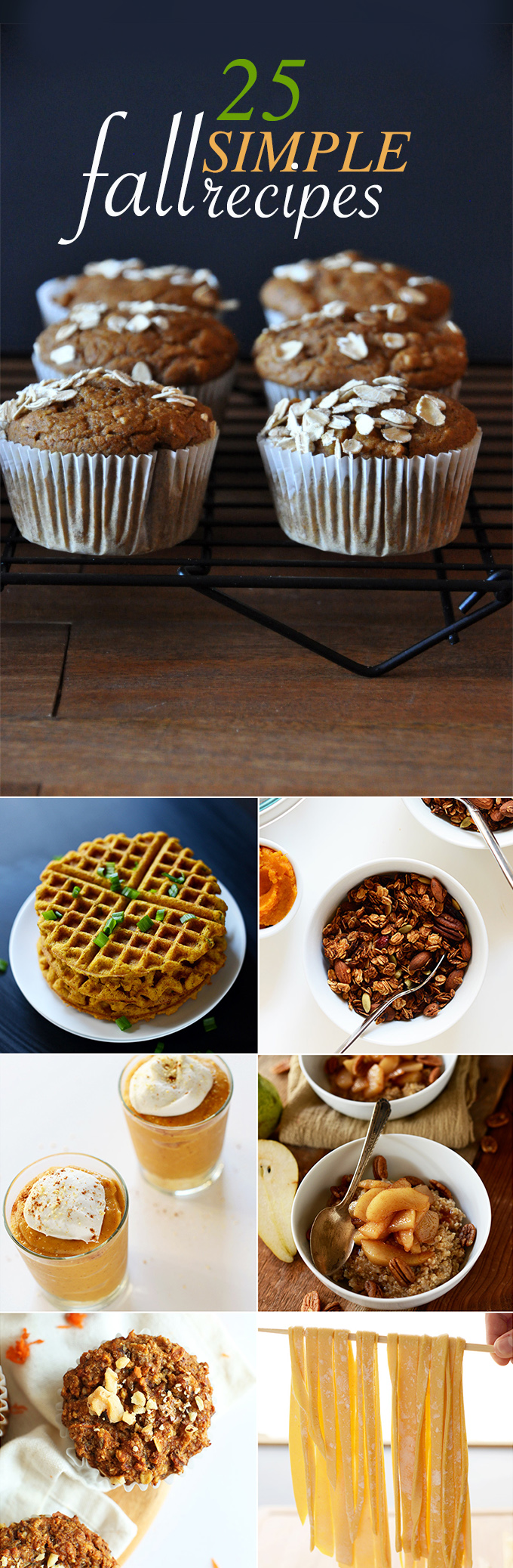 25 Simple Fall Recipes! 30 minutes, 10 ingredients OR 1 Bowl required | Minimalist Baker