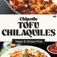Photos of a pan and plate of Chipotle Tofu Chilaquiles with text between the photos that says vegan and gluten-free
