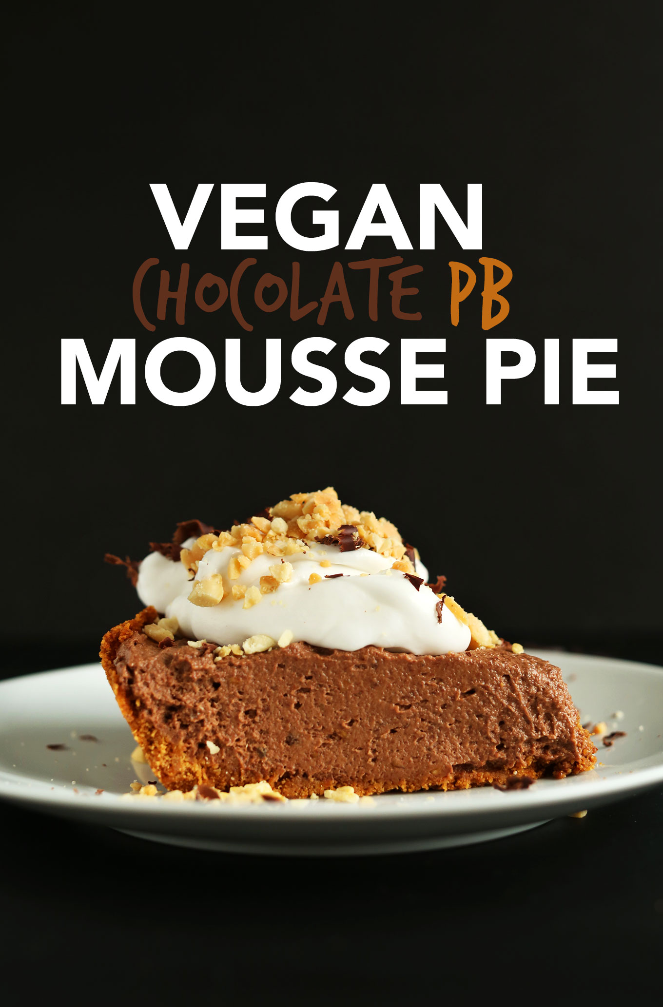 Slice of Vegan Chocolate PB Mousse Pie with coconut whipped cream