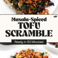 Photos of two plates of our Masala-Spiced Tofu Scramble with text between them that says ready in 30 minutes