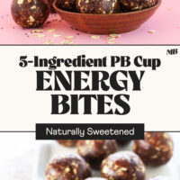 Bowl and platter of our 5-ingredient peanut butter cup energy bites with text between the photos that says naturally sweetened
