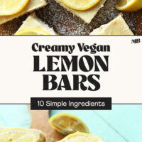 Overhead and angled view photos of our Creamy Vegan Lemon Bars with text that says 10 simple ingredients