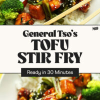 Bowl of our General Tso's Tofu Stir-Fry with text below it that says 30 minutes and another photo of holding up a bite of tofu with chopsticks