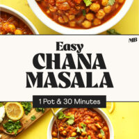 Bowls of our easy chana masala recipe next to a bowl of rice with text that says 1 pot and 30 minutes