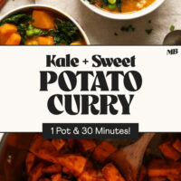 Photos of bowls of our Kale and Sweet Potato Curry and sautéing sweet potato in a large pot with text between the photos that says 1 pot and 30 minutes