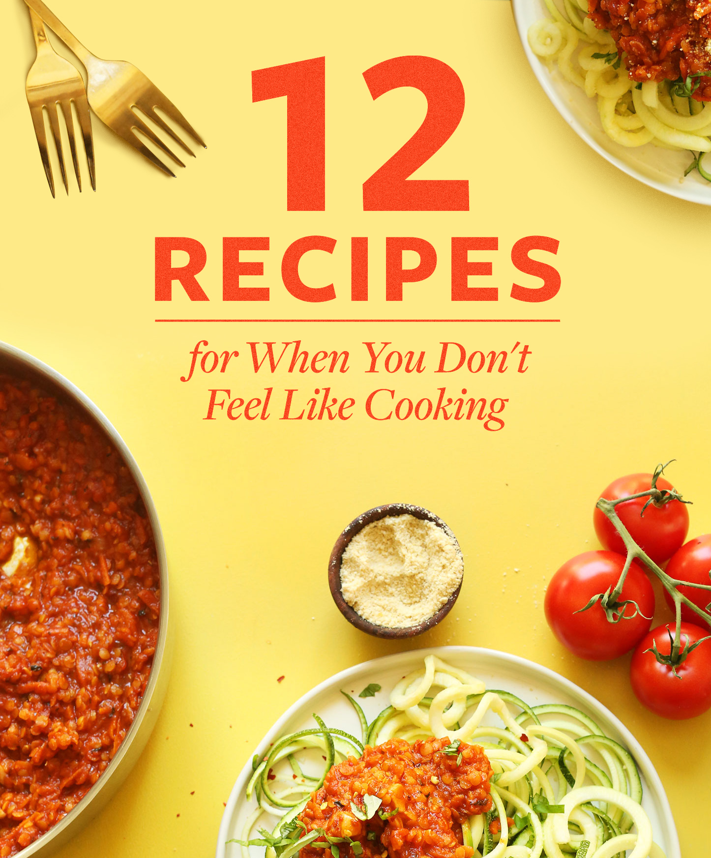 Vegan recipe ideas for when you don't feel like cooking
