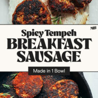 Skillet and wood plank with a batch of our Spicy Tempeh Breakfast Sausages with text that says made in 1 bowl