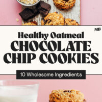Overhead and side views of our healthy oatmeal chocolate chip cookies made with just 10 wholesome ingredients