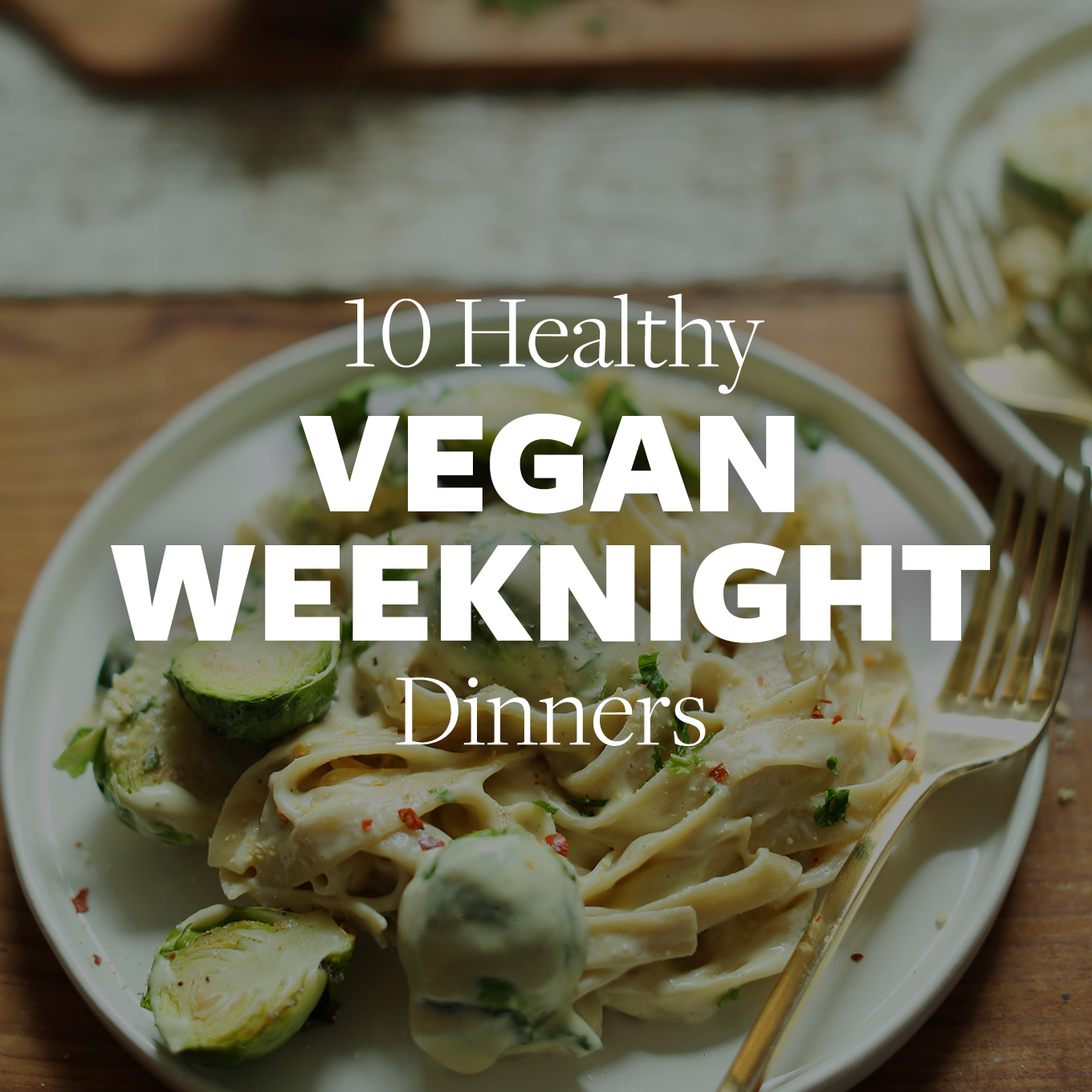 Plate of alfredo for our 10 Healthy Vegan Weeknight Dinners recipe roundup