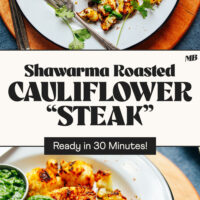 Two plates of our Shawarma Roasted Cauliflower "Steak" with text that says ready in 30 minutes