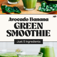 Two photos of our Avocado Banana Green Smoothie with text between them that says just 5 ingredients