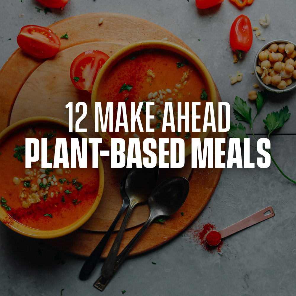 Bowls of Romesco Soup with text overlaid saying 12 Make Ahead Plant-Based Meals