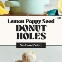 Two bowls of Lemon Poppy Seed Donut Holes with text between that says no-bake and vegan and gluten-free