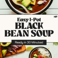 Bowls of our easy 1-pot black bean soup topped with onion, rice, avocado, salsa, and tortilla chips with text that says ready in 30 minutes