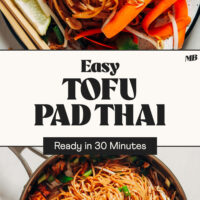 Plate and pan of our Easy Tofu Pad Thai with text that says ready in 30 minutes