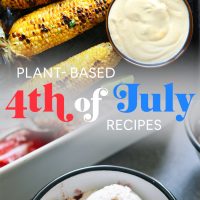Grilled corn and berry crisp with text overlaid saying Plant-Based 4th of July Recipes