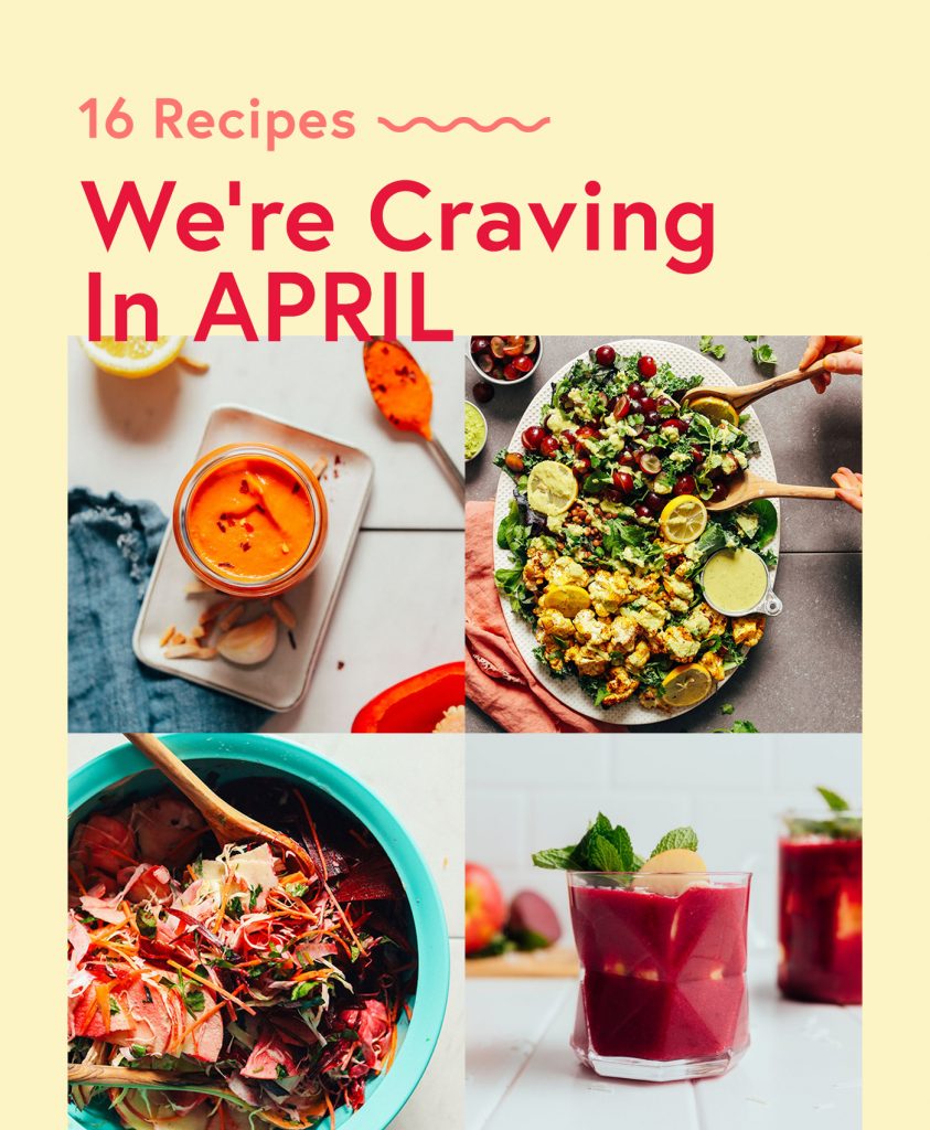 Romesco, salad, beet smoothie, and slaw for recipes we're craving in April
