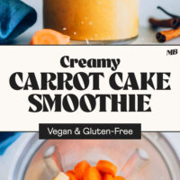 Blender and glass of our Creamy Carrot Cake Smoothie with text that says vegan and gluten-free