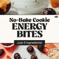 Batch of No-Bake Cookie Energy Bites on a plate and stacked in a bowl with text between the photos that says just 5 ingredients
