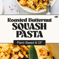 Photos of our vegan butternut squash pasta in a bowl and a skillet