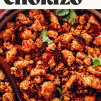 Close up photo of a bowl of our Easy Vegan Chorizo with text above it that says 1 bowl and 10 ingredients