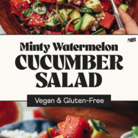 Photos of bowls of our Minty Watermelon Cucumber Salad with text between them that says vegan and gluten-free
