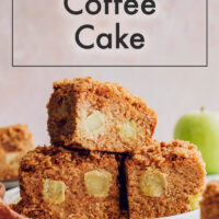 Stack of vegan and gluten-free apple coffee cake slices
