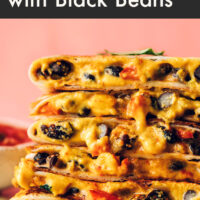 Stack of vegan quesadillas with smoky black beans