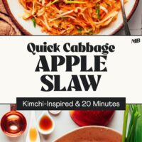 Bowl of our quick cabbage apple slaw with ingredients used to make it and text that says kimchi-inspired and 20 minutes