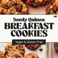 Photos of our Seedy Quinoa Breakfast Cookies with text between that says vegan and gluten-free
