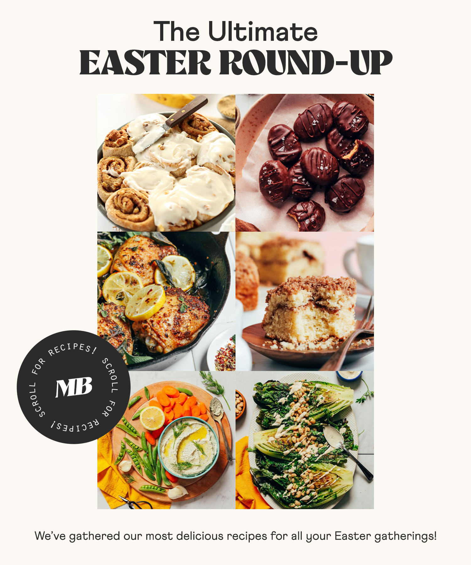 Photos of banana bread cinnamon rolls, chocolate peanut butter eggs, lemon and herb chicken, coffee cake, sunflower dip, and salad for our Easter recipe round-up