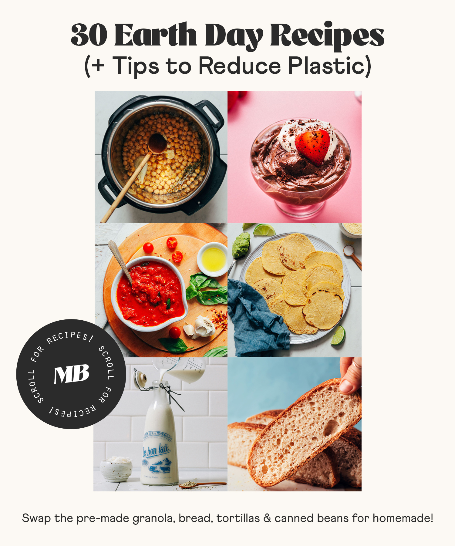 Chickpeas, pudding, marinara, tortillas, and more for our round-up of Earth Day recipes