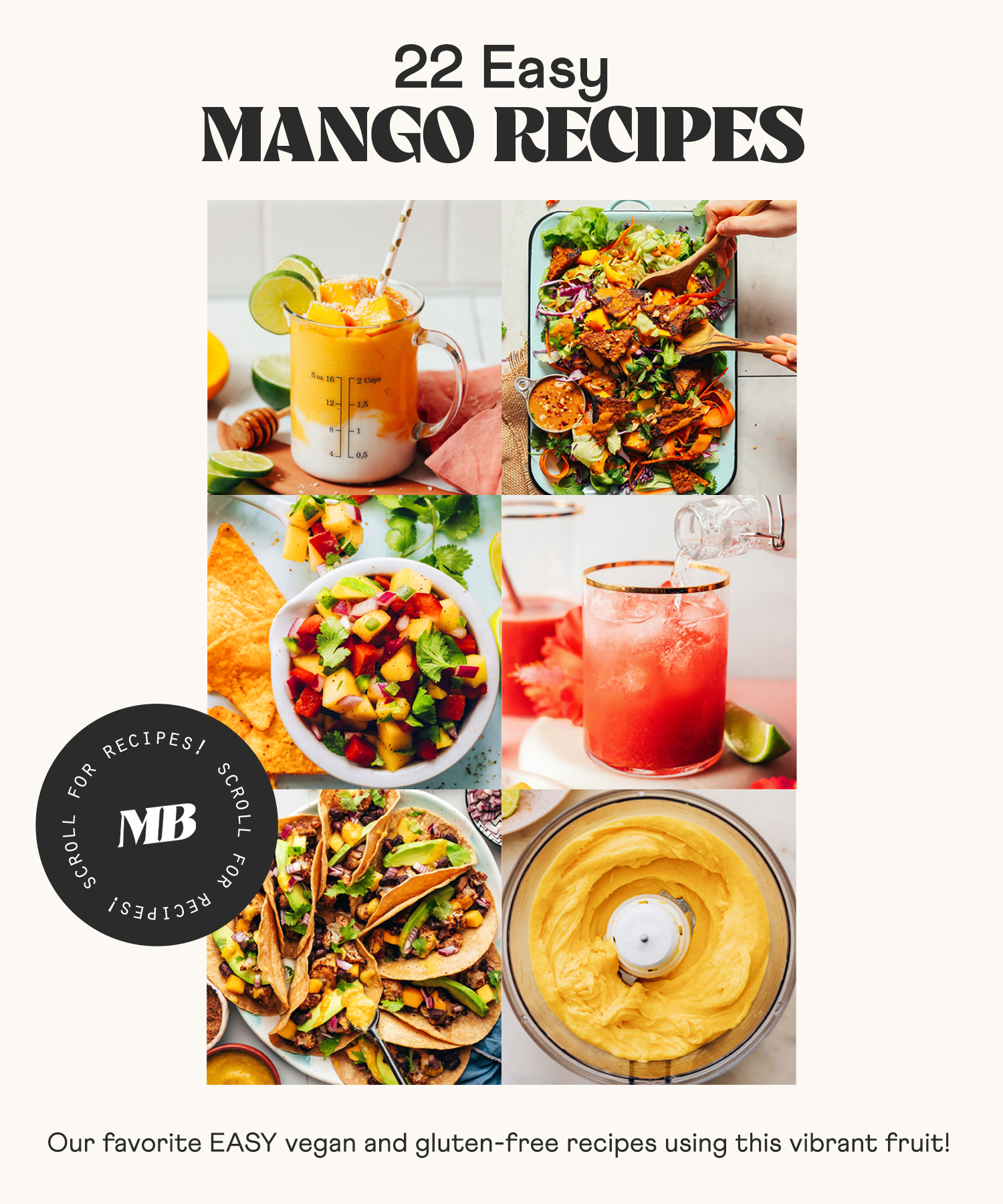 Photos of a mango smoothie, mango salsa, and more easy vegan and gluten-free mango recipes
