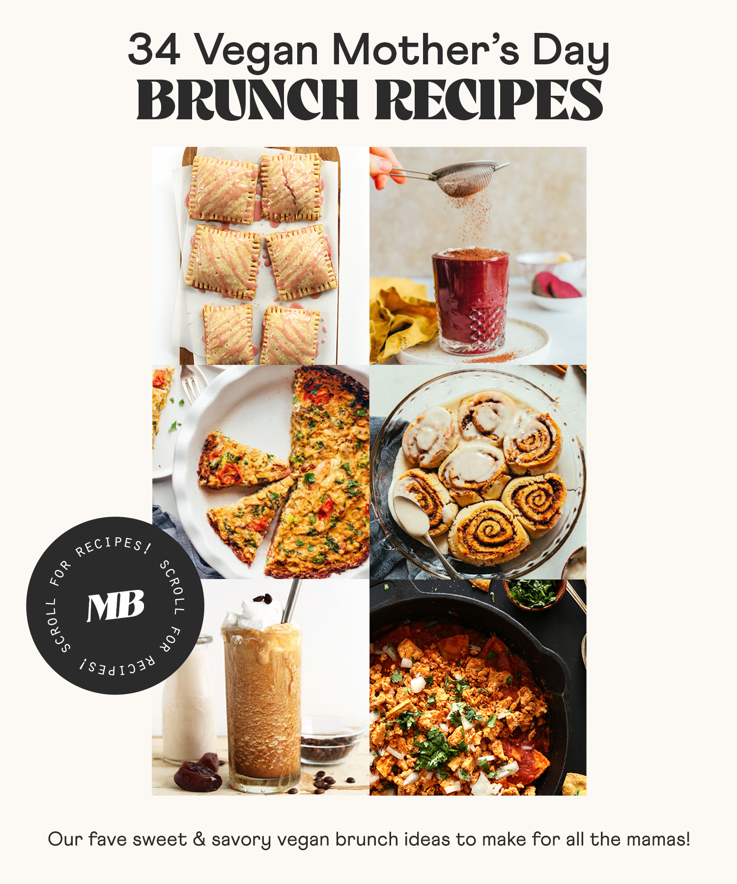 Photos of homemade pop tarts, smoothies, tofu quiche, and more vegan Mother's Day brunch recipes