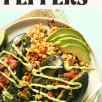 Plate of Stuffed Poblano Peppers with text above them that says vegan and gluten-free